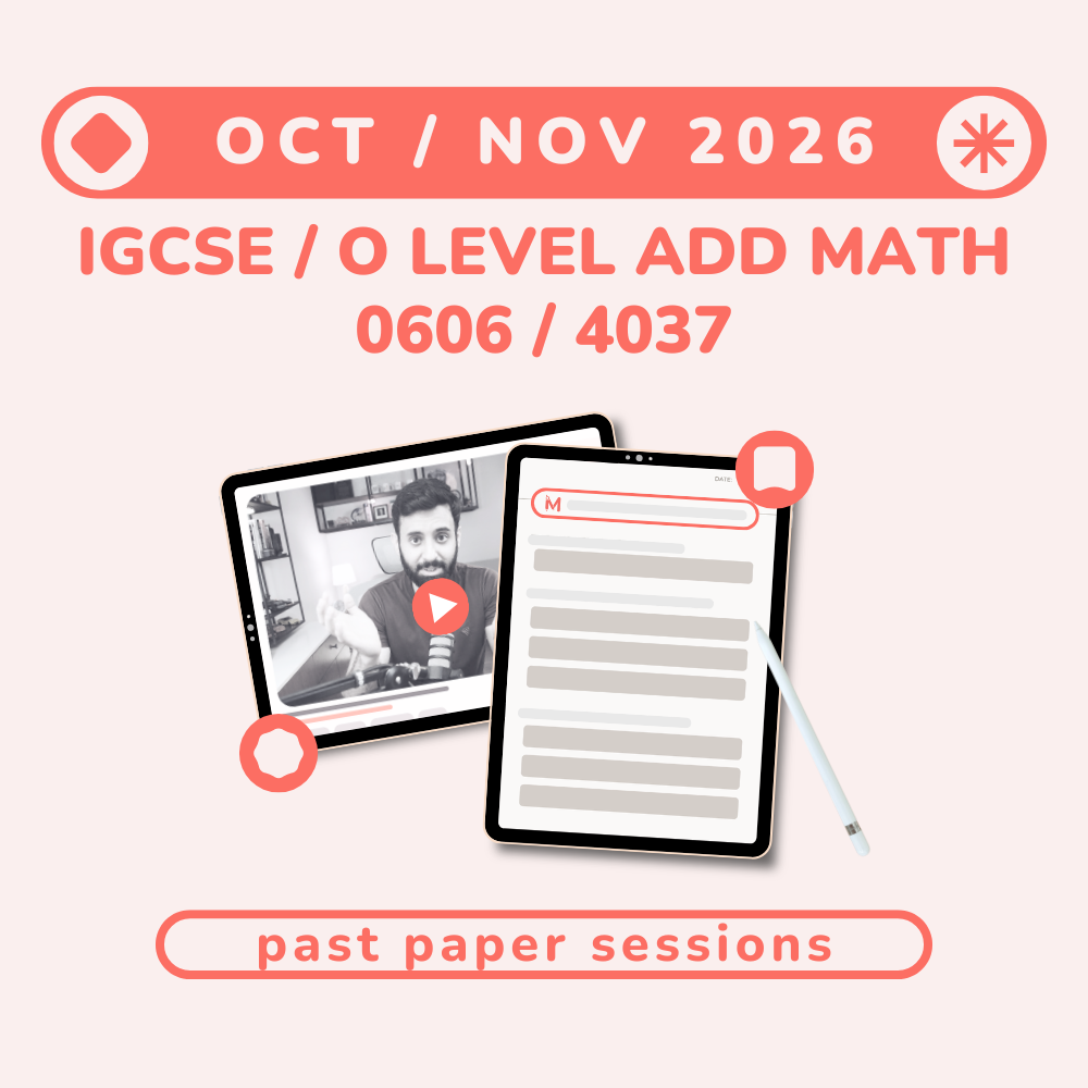 IGCSE/O Level Add Math - Recorded Past Paper Sessions - Oct/Nov 2026
