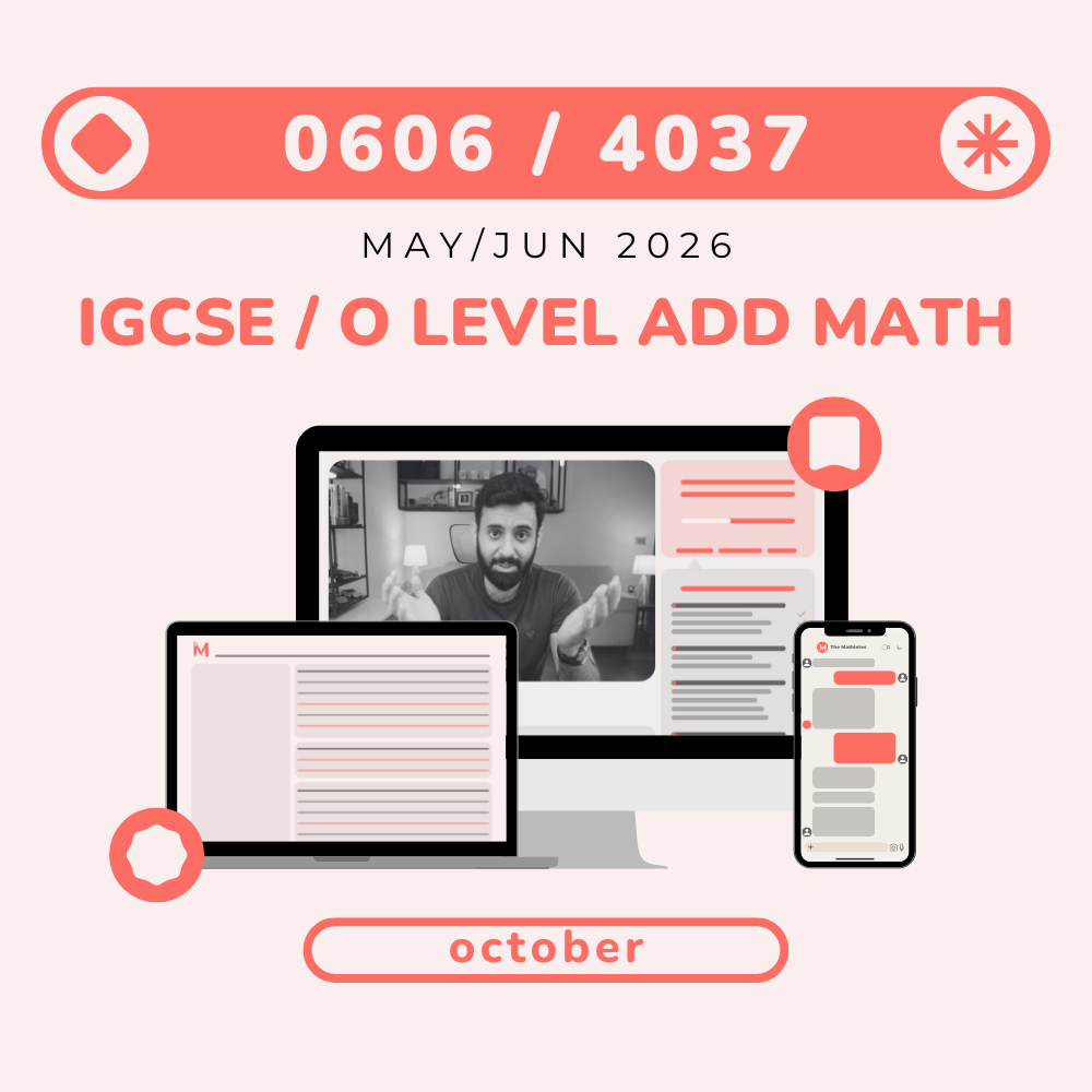 IGCSE/O LEVEL - ADD MATH - MAY/JUN 2026 (October)