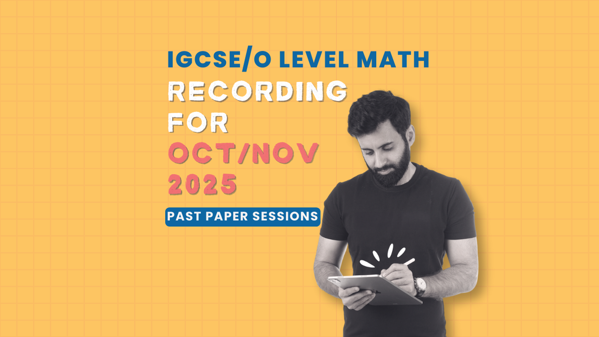 IGCSE/O LEVEL Math - Past Paper Sessions