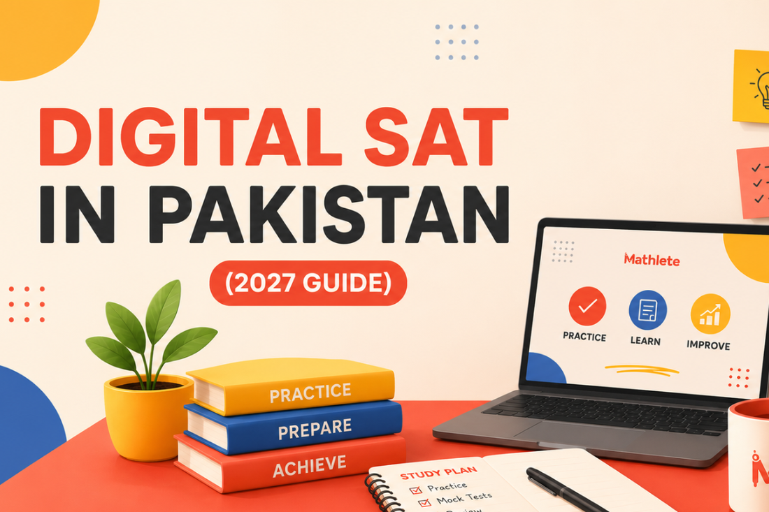 How to Prepare for the Digital SAT in Pakistan (2027 Guide)