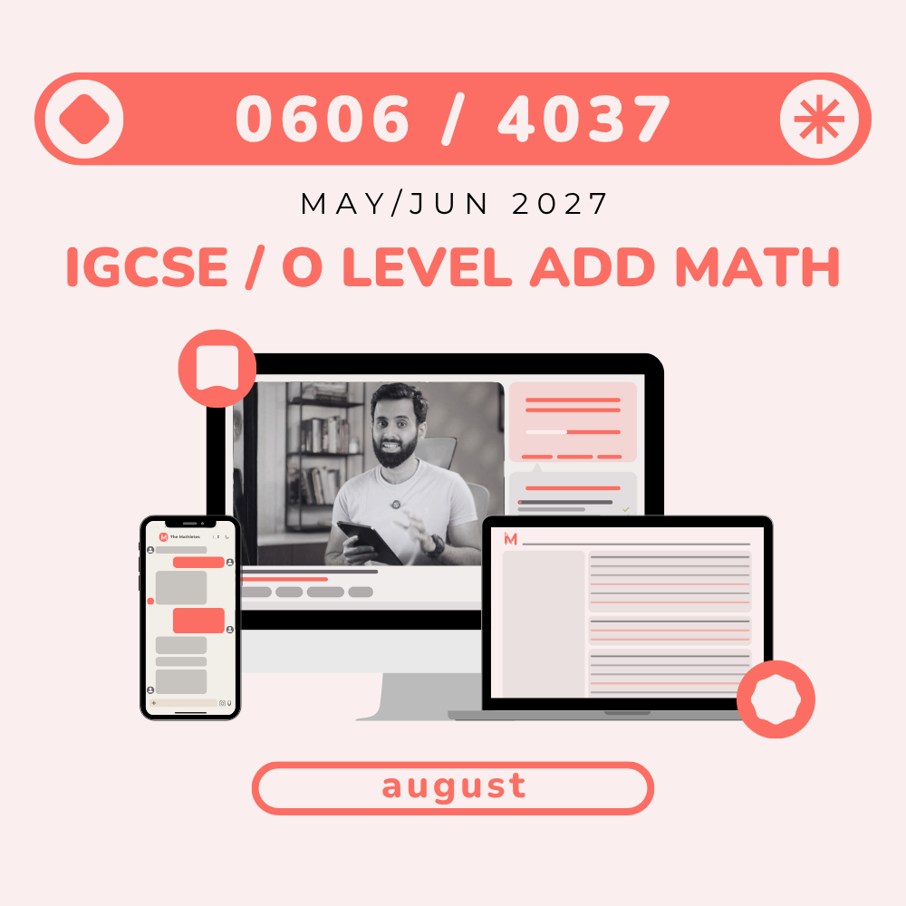 O Level/IGCSE Add Math - May/Jun 2027 - August