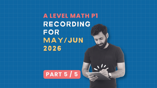 A Level Math - P1 Recording (Part 5/5)