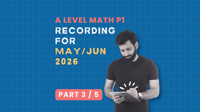 A Level Math - P1 Recording (Part 3/5)