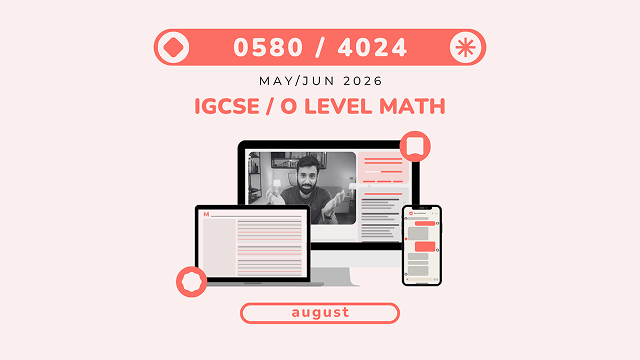 IGCSE/O LEVEL - MATH - MAY/JUN 2026 (August)