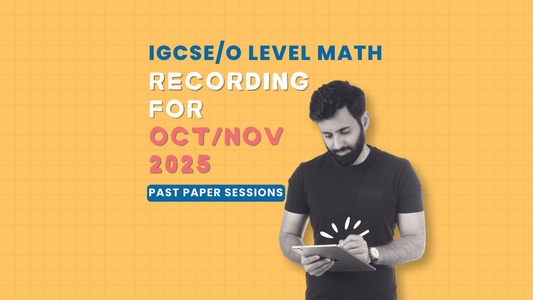 IGCSE/O LEVEL Math - Past Paper Sessions